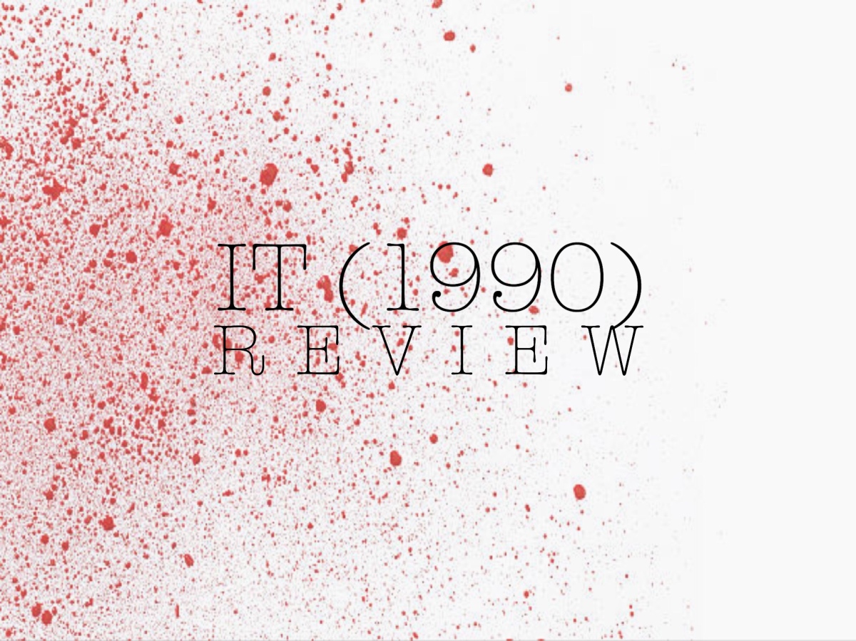 IT (1990) Review (Sincerely Scary)